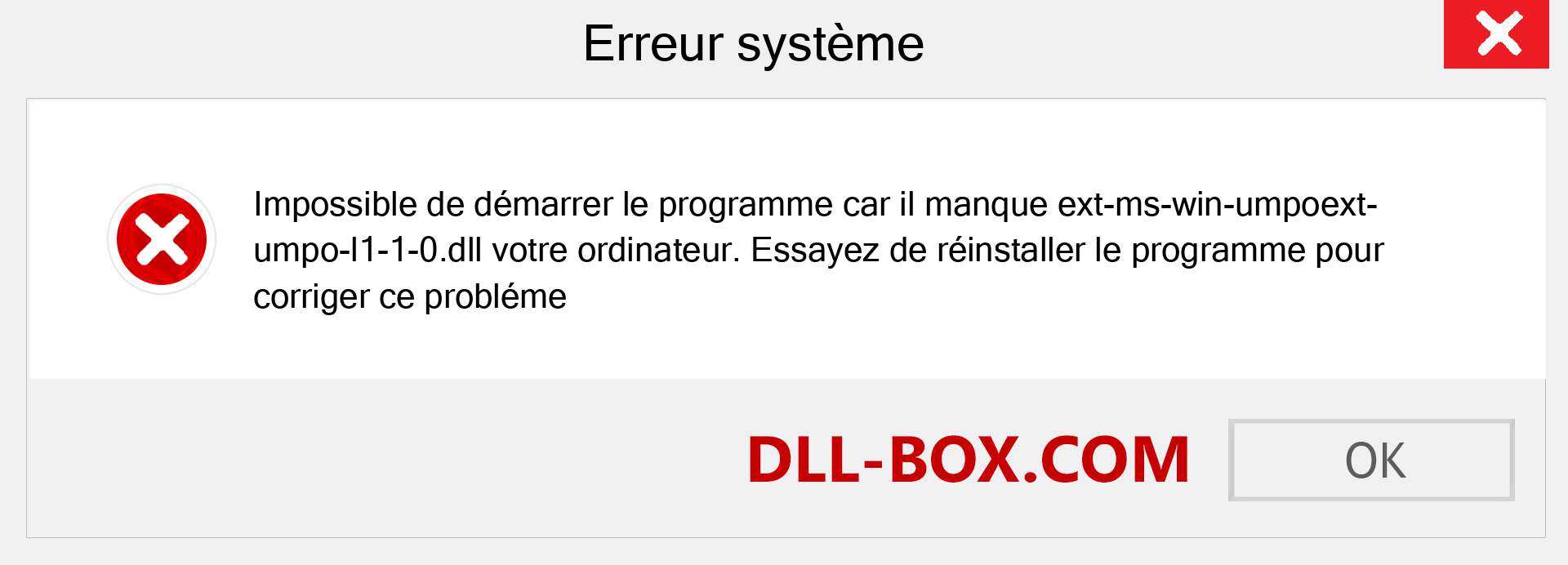 Le fichier ext-ms-win-umpoext-umpo-l1-1-0.dll est manquant ?. Télécharger pour Windows 7, 8, 10 - Correction de l'erreur manquante ext-ms-win-umpoext-umpo-l1-1-0 dll sur Windows, photos, images